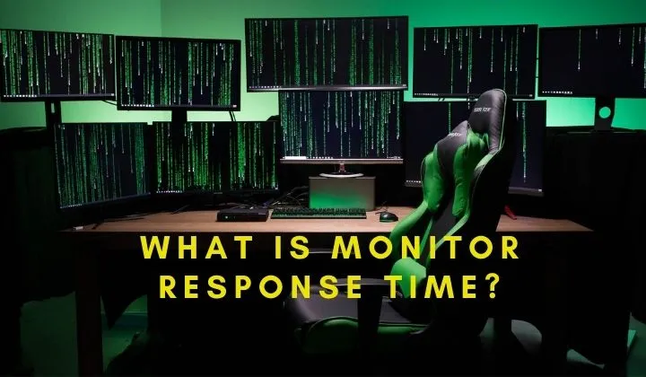 What Is Monitor Response Time