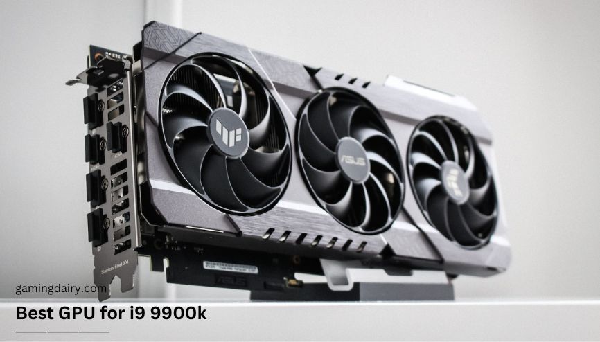 Best GPU for i9 9900K