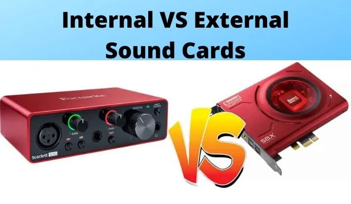Internal VS External Sound Cards