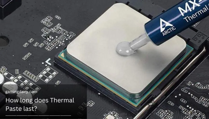How long does Thermal Paste last? Applied and Stored