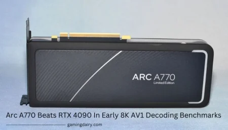 Arc A770 Beats RTX 4090 In Early 8K AV1 Decoding Benchmarks
