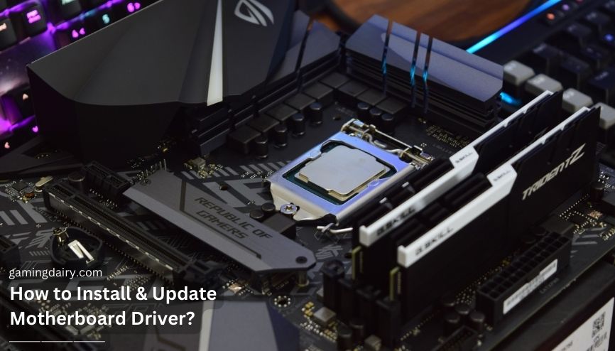 How to Install & Update Motherboard Drivers?