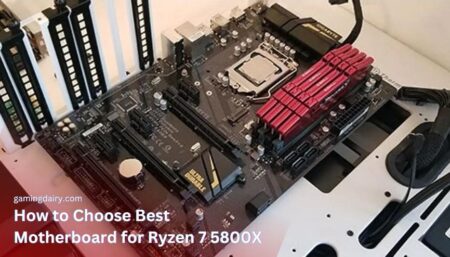 How to Choose Best Motherboard for Ryzen 7 5800X?